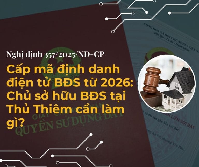 Cấp mã định danh điện tử BĐS từ 2026: Chủ sở hữu BĐS tại Thủ Thiêm cần làm gì?